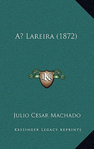 Buch A Lareira (1872) Julio Cesar Machado