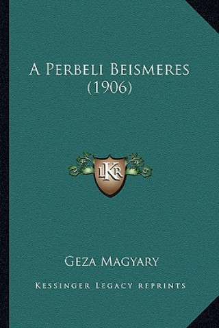 Buch A Perbeli Beismeres (1906) Geza Magyary