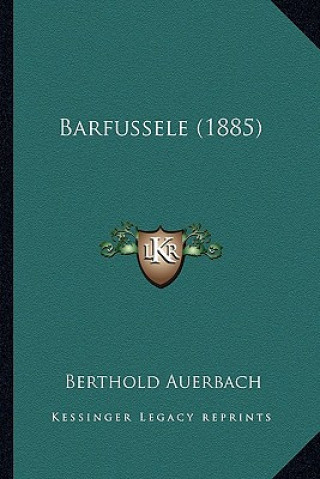 Knjiga Barfussele (1885) Berthold Auerbach