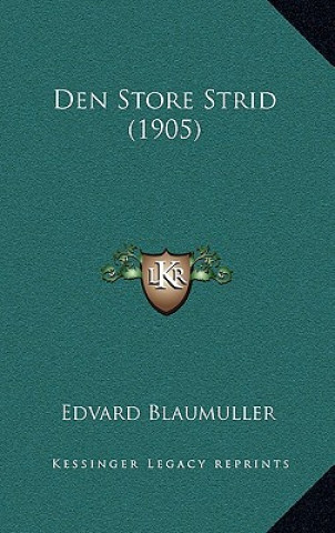 Buch Den Store Strid (1905) Edvard Blaumuller