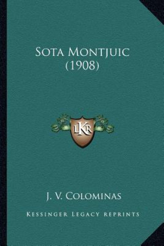 Книга Sota Montjuic (1908) J. V. Colominas