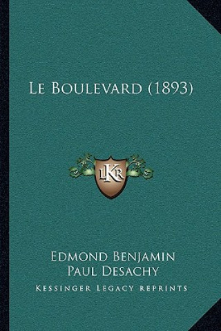 Buch Le Boulevard (1893) Edmond Benjamin
