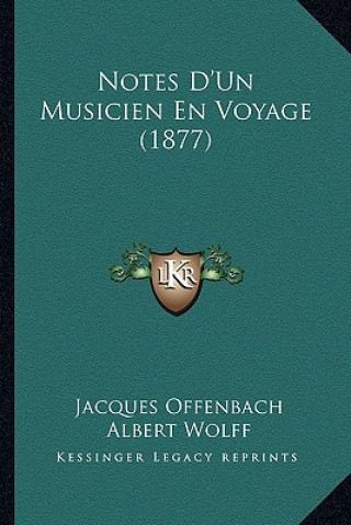 Książka Notes D'Un Musicien En Voyage (1877) Jacques Offenbach