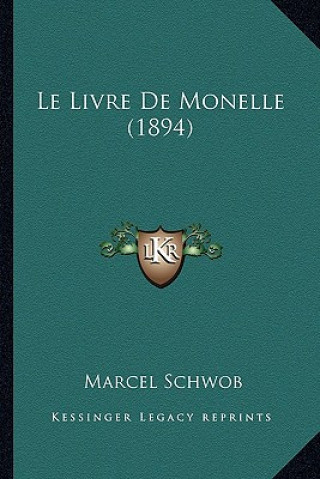 Buch Le Livre De Monelle (1894) Marcel Schwob
