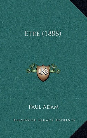 Kniha Etre (1888) Paul Adam