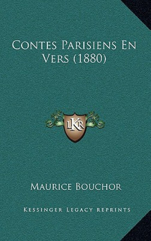 Książka Contes Parisiens En Vers (1880) Maurice Bouchor