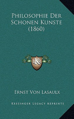 Carte Philosophie Der Schonen Kunste (1860) Ernst Von Lasaulx