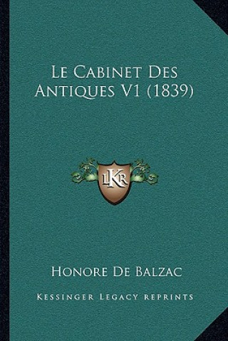Kniha Le Cabinet Des Antiques V1 (1839) Honore De Balzac