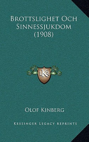 Book Brottslighet Och Sinnessjukdom (1908) Olof Kinberg