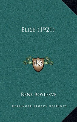 Kniha Elise (1921) Rene Boylesve