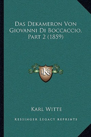 Kniha Das Dekameron Von Giovanni Di Boccaccio, Part 2 (1859) Karl Witte