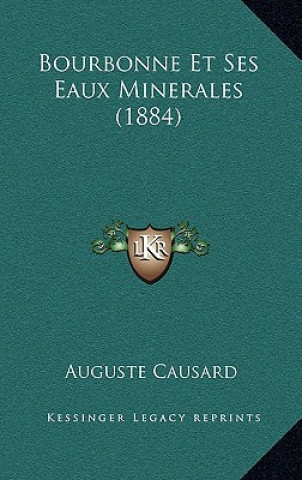 Livro Bourbonne Et Ses Eaux Minerales (1884) Auguste Causard