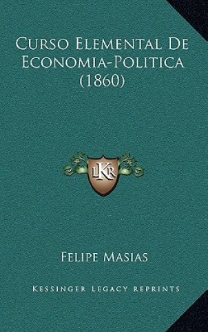 Carte Curso Elemental De Economia-Politica (1860) Felipe Masias