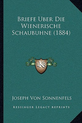 Carte Briefe Uber Die Wienerische Schaubuhne (1884) Joseph Von Sonnenfels
