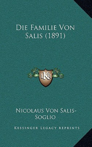 Kniha Die Familie Von Salis (1891) Nicolaus Von Salis-Soglio