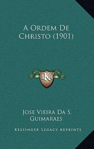 Könyv A Ordem De Christo (1901) Jose Vieira Da S. Guimaraes
