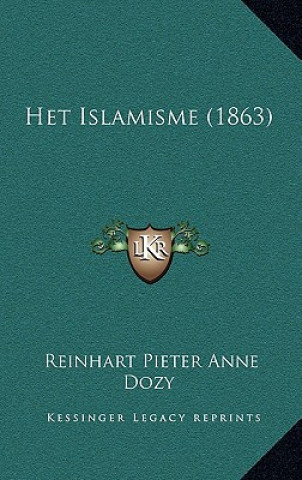 Buch Het Islamisme (1863) Reinhart Pieter Anne Dozy