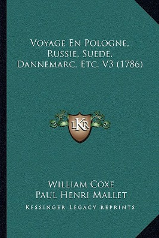 Buch Voyage En Pologne, Russie, Suede, Dannemarc, Etc. V3 (1786) William Coxe