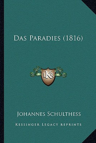 Knjiga Das Paradies (1816) Johannes Schulthess