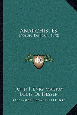 Livre Anarchistes: Moeurs Du Jour (1892) John Henry MacKay