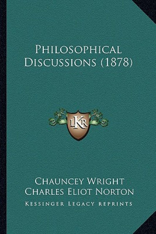 Libro Philosophical Discussions (1878) Chauncey Wright