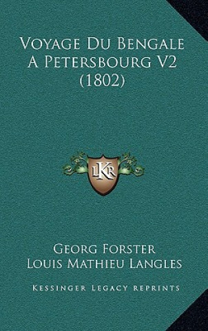 Buch Voyage Du Bengale a Petersbourg V2 (1802) George Forster