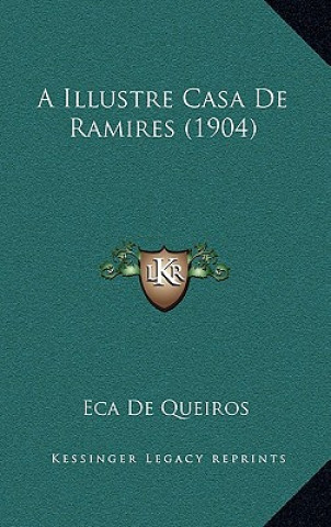 Kniha A Illustre Casa de Ramires (1904) Jose Maria De Eca De Queiros