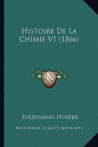 Carte Histoire De La Chimie V1 (1866) Ferdinand Hoefer