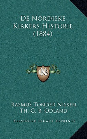 Carte De Nordiske Kirkers Historie (1884) Rasmus Tonder Nissen