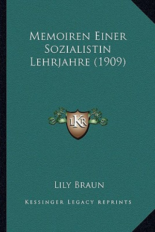 Книга Memoiren Einer Sozialistin Lehrjahre (1909) Lily Braun