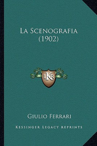Kniha La Scenografia (1902) Giulio Ferrari