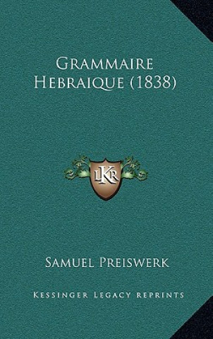 Kniha Grammaire Hebraique (1838) Samuel Preiswerk