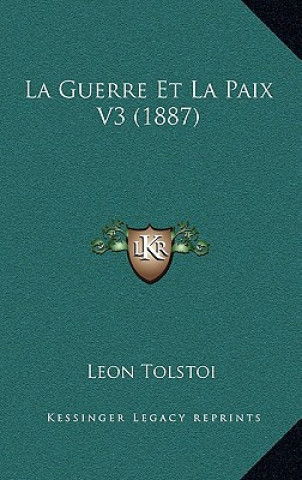 Książka La Guerre Et La Paix V3 (1887) Tolstoy  Leo Nikolayevich  1828-1910