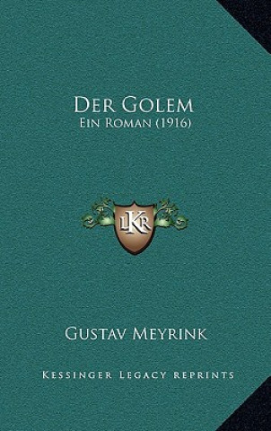 Könyv Der Golem: Ein Roman (1916) Gustav Meyrink