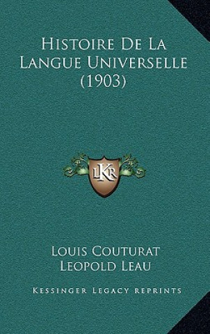 Carte Histoire de La Langue Universelle (1903) Couturat  Louis  Louis