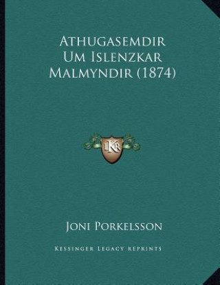 Kniha Athugasemdir Um Islenzkar Malmyndir (1874) Joni Porkelsson