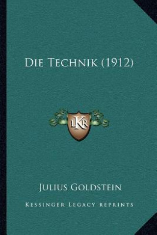Book Die Technik (1912) Julius Goldstein