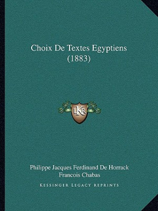 Carte Choix de Textes Egyptiens (1883) Philippe Jacques Ferdinand De Horrack