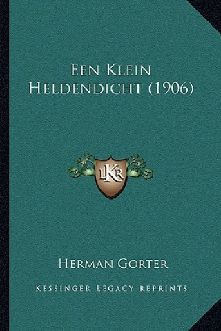 Book Een Klein Heldendicht (1906) Herman Gorter
