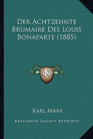Carte Der Achtzehnte Brumaire Des Louis Bonaparte (1885) Karl Marx