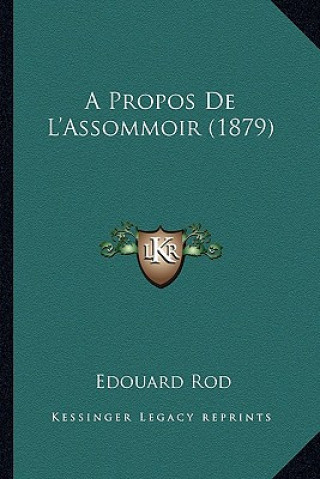 Книга A Propos de L'Assommoir (1879) Edouard Rod