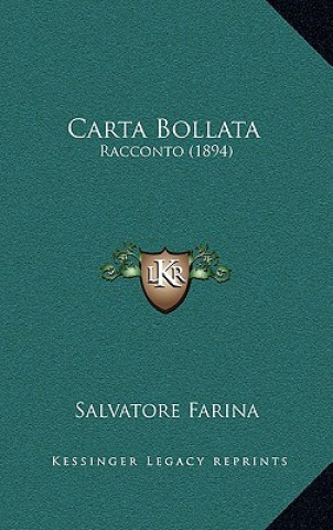 Carte Carta Bollata: Racconto (1894) Salvatore Farina