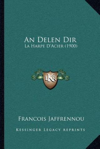 Kniha An Delen Dir: La Harpe D'Acier (1900) Francois Jaffrennou