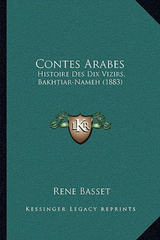 Carte Contes Arabes: Histoire Des Dix Vizirs, Bakhtiar-Nameh (1883) Rene Basset