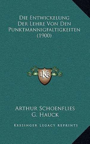 Knjiga Die Entwickelung Der Lehre Von Den Punktmannigfaltigkeiten (1900) Arthur Schoenflies