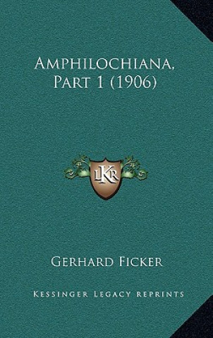 Knjiga Amphilochiana, Part 1 (1906) Gerhard Ficker