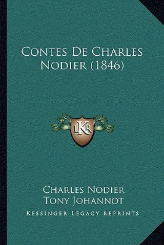 Kniha Contes De Charles Nodier (1846) Charles Nodier