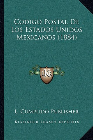 Βιβλίο Codigo Postal De Los Estados Unidos Mexicanos (1884) L. Cumplido Publisher