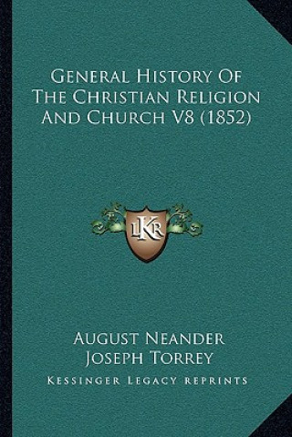 Knjiga General History Of The Christian Religion And Church V8 (1852) August Neander