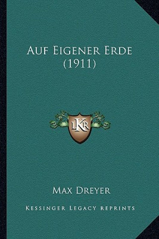 Boek Auf Eigener Erde (1911) Max Dreyer